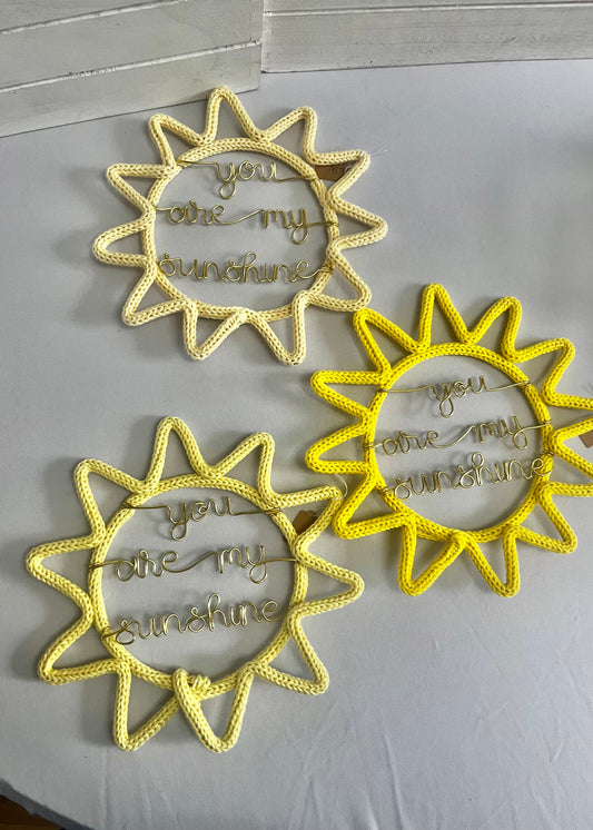 You Are My Sunshine -Knitted Wire Sun Wall Art